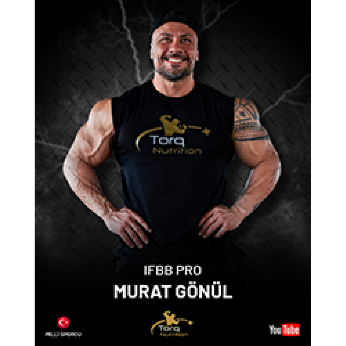 Murat Gönül - IFBB PRO | Torq Nutrition Athlete
